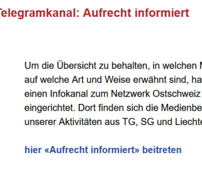 Geschätzte Aufrechte Ostschweizer Wir begrüssen Euch sehr herzlich seitens Aufrecht Thurgau & Aufrecht St.Gallen! Damit alle Aufrechten eine etwas nähere, «geographische Anbindung» haben, wurden die noch nicht als Verein oder Sektion organisierten Kantone den nächsten strukturierten Kantonen zugeteilt. So ist Aufrecht Thurgau Ansprechpartner für die Schaffhauser Mitglieder und Aufrecht St.Gallen für jene in Graubünden, Appenzell Innerrhoden und Ausserrhoden. Gemeinsam haben wir uns bei Aufrecht TG und SG für eine engere Zusammenarbeit entschlossen – so dass Kräfte gebündelt und Synergien genutzt werden können. Klar: Wahlen sind eine kantonale Sache und müssen auch kantonal bestritten werden. Es gibt nebst den Wahlen jedoch zahlreiche Aktivitäten und To-Do's, welche gemeinsam angegangen werden können.