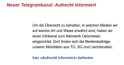 Geschätzte Aufrechte Ostschweizer Wir begrüssen Euch sehr herzlich seitens Aufrecht Thurgau & Aufrecht St.Gallen! Damit alle Aufrechten eine etwas nähere, «geographische Anbindung» haben, wurden die noch nicht als Verein oder Sektion organisierten Kantone den nächsten strukturierten Kantonen zugeteilt. So ist Aufrecht Thurgau Ansprechpartner für die Schaffhauser Mitglieder und Aufrecht St.Gallen für jene in Graubünden, Appenzell Innerrhoden und Ausserrhoden. Gemeinsam haben wir uns bei Aufrecht TG und SG für eine engere Zusammenarbeit entschlossen – so dass Kräfte gebündelt und Synergien genutzt werden können. Klar: Wahlen sind eine kantonale Sache und müssen auch kantonal bestritten werden. Es gibt nebst den Wahlen jedoch zahlreiche Aktivitäten und To-Do's, welche gemeinsam angegangen werden können.